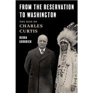 From the Reservation to Washington,9781493075355