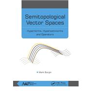 Semitopological Vector Spaces
