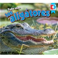 Todo sobre los aligátores (All about Alligators)