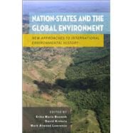 Nation-States and the Global Environment New Approaches to International Environmental History