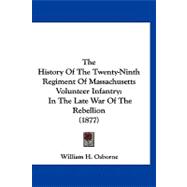 History of the Twenty-Ninth Regiment of Massachusetts Volunteer Infantry : In the Late War of the Rebellion (1877)