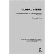 Global Cities (Routledge Library Editions: Economic Geography)