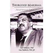 Thurgood Marshall : Perserverance for Justice