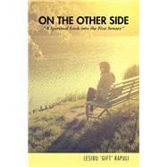 On the Other Side: A Spiritual Look into the Five Senses?