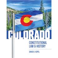 Colorado Constitutional Law and History