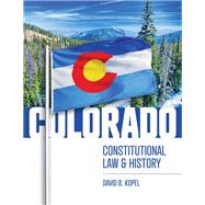 Colorado Constitutional Law and History