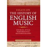 Essays on the History of English Music in Honour of John A. Caldwell