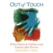 Out of Touch When Parents and Children Lose Contact after Divorce