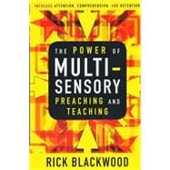 The Power of Multisensory Preaching and Teaching