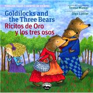 Goldilocks and the Three Bears / Ricitos de oro y los tres osos