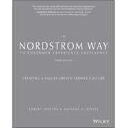 The Nordstrom Way to Customer Experience Excellence Creating a Values-Driven Service Culture