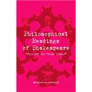Philosophical Readings of Shakespeare 