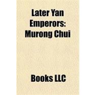 Later Yan Emperors : Murong Chui