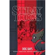 Stray Dogs: Dog Days