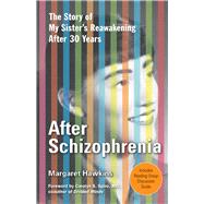 After Schizophrenia