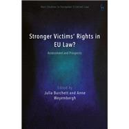 Stronger Victims’ Rights in EU Law?