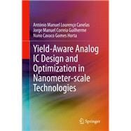 Yield-aware Analog Ic Design and Optimization in Nanometer-scale Technologies