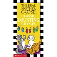 Real Mother Goose Classic Counting Rhymes