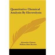 Quantitative Chemical Analysis By Electrolysis
