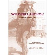 Wild Bill Hickok, Gunfighter