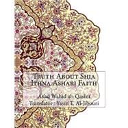 Truth About Shia Ithna Ashari Faith