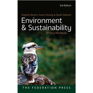 Environment and Sustainability: A Policy Handbook, 3rd edition,9781760025359