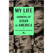 My Life: Growing Up Asian in America,9781982195359