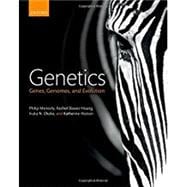 Genetics Genes, genomes, and evolution