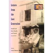 Letters from the Lost Generation: Gerald and Sara Murphy and Friends