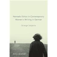 Nomadic Ethics in Contemporary Women's Writing in German