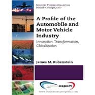A Profile of the Automobile and Motor Vehicle Industry