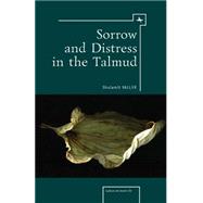 Sorrow and Distress in the Talmud