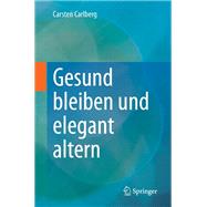 Gesund bleiben und elegant altern