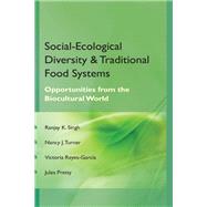 Social Ecological Diversity and Traditional Food Systems