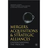 Mergers, Acquisitions and Strategic Alliances Understanding the Process