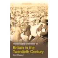 The Routledge Companion to Britain in the Twentieth Century