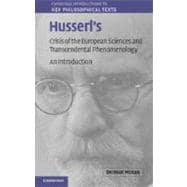 Husserl's Crisis of the European Sciences and Transcendental Phenomenology: An Introduction