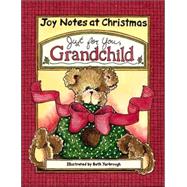 Joy Notes At Christmas - Grandchild