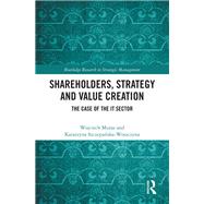 Shareholders, Strategy and Value Creation