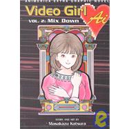Video Girl Ai, Vol. 2; Mix Down