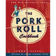 The Pork Roll Cookbook