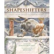 Shapeshifters Tales from Ovid's Metamorphoses