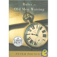 Rules for Old Men Waiting