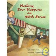 Nothing Ever Happens on 90th Street,9780531095362