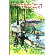 Summer at the Cannery