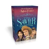 The Tom Sawyer Collection The Adventures of Tom Sawyer; The Adventures of Huckleberry Finn; The Actual and Truthful Adventures of Becky Thatcher