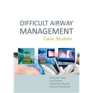 Difficult Airway Management: Case Studies