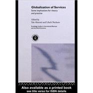 Globalization of Services : Some Implications for Theory and Practice