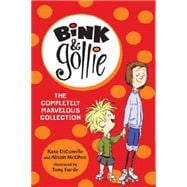Bink and Gollie: The Completely Marvelous Collection