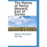 The Poems of Henry Howard, Earl of Surrey